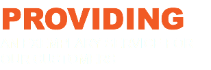 PROVIDING AN EXEMPLARY SERVICE FOR OUR CUSTOMERS