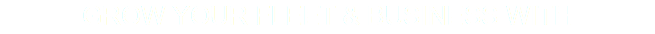 GROW YOUR FLEET & BUSINESS WITH